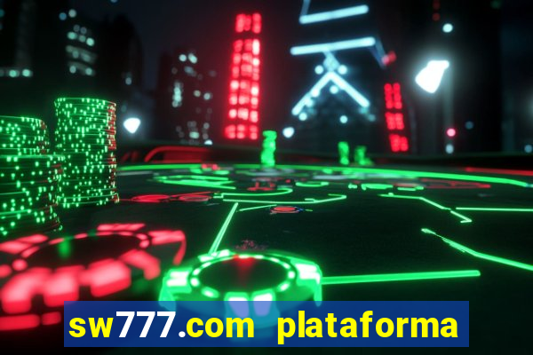 sw777.com plataforma cassino online
